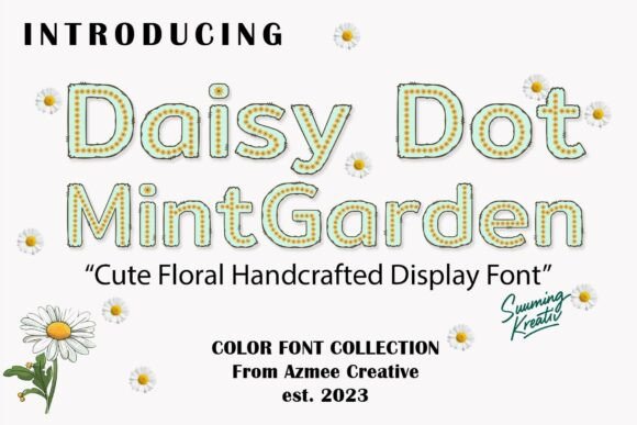 Daisydotmintgarden: A Whimsical Font for Handmade Designs